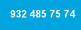 932 485 75 74